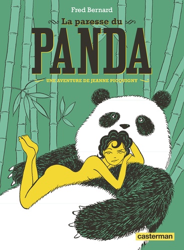 Une aventure de Jeanne Picquigny  La paresse du panda