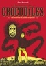 Frédéric Bernard - Une aventure de Jeanne Picquigny  : La tendresse des crocodiles.