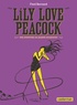 Frédéric Bernard - Une aventure de Jeanne Picquigny  : Lily Love Peacock.