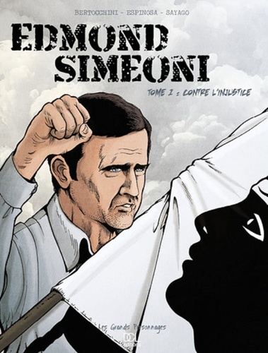 Edmond Simeoni Tome 1 Contre l'injustice