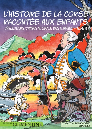 L'histoire de la Corse racontée aux enfants. Tome 3, Révolutions corses au siècle des Lumières