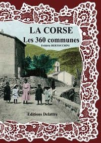 Frédéric Bertocchini - La Corse, les 360 communes.