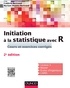 Frédéric Bertrand et Myriam Maumy-Bertrand - Initiation à la statistique avec R - 2e éd - Cours, exemples, exercices et problèmes corrigés.