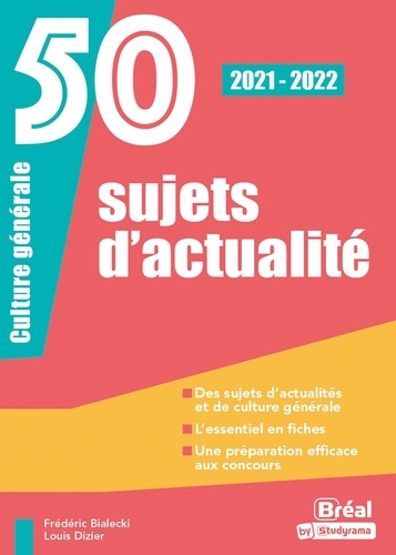 Frédéric Bialecki et Louis Dizier - 50 sujets d'actualité - Culture générale.