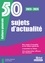 50 sujets d'actualité. Culture générale  Edition 2023-2024