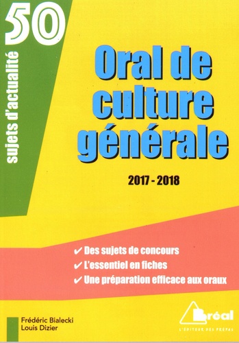 Frédéric Bialecki et Louis Dizier - Oral de culture générale - 50 sujets d'actualité.