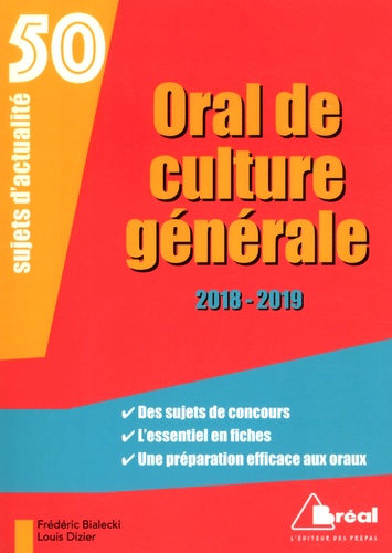 Oral de culture générale. 50 sujets d'actualité  Edition 2018-2019