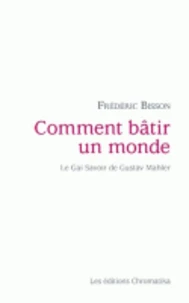 Comment bâtir un monde