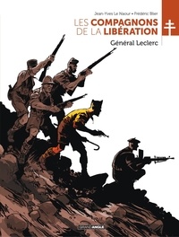 Frédéric Blier et Jean Yves Le Naour - Les compagnons de la libération - Tome 2 - Général Leclerc.