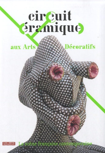 Frédéric Bodet - Circuit céramique aux arts décoratifs.