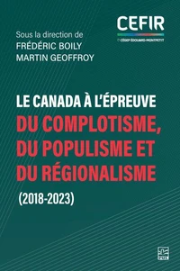 Le canada a l'epreuve du complotisme, du populisme et du