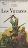 Frédéric Bon et Bernard Kouchner - Les Voraces - Tragédie en cinq actes et en vers.