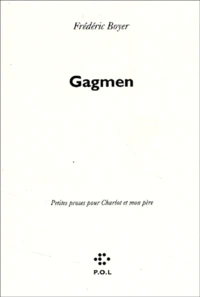 Gagmen. Petites Proses Pour Charlot Et Mon Pere