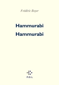 Frédéric Boyer - Hammurabi Hammurabi.