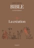 Frédéric Boyer et Serge Bloch - La Bible - Les récits fondateurs T01 - La création.