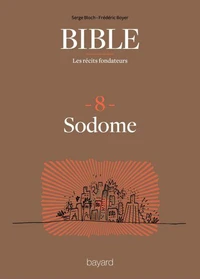 La Bible - Les récits fondateurs T08