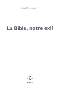 La Bible, Notre Exil