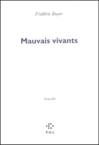 Mauvais vivants