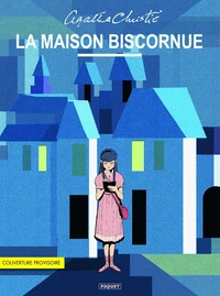 La maison biscornue