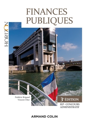 Frédéric Brigaud et Vincent Uher - Finances Publiques - 3e éd. - IEP-Concours administratif.