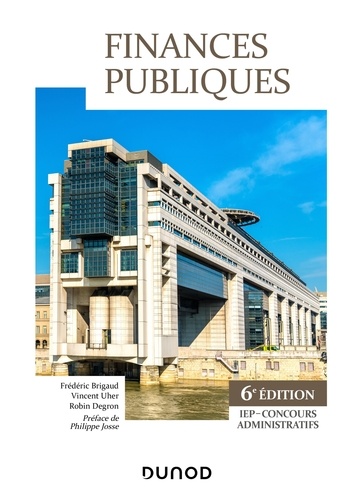 Finances Publiques - 6e éd.. IEP - Concours administratifs