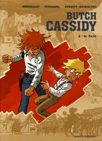 Frédéric Brrémaud et Bruno Duhamel - Butch Cassidy Tome 2 : El Paso.