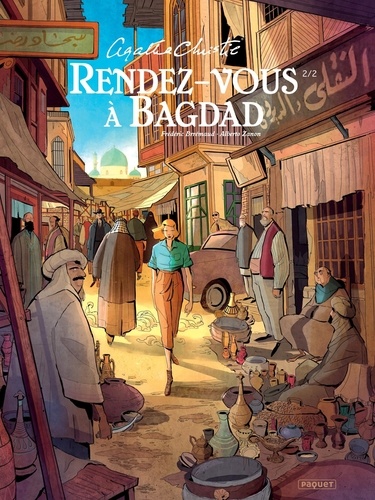 Frédéric Brrémaud et Alberto Zanon - Rendez-vous à Bagdad Tome 2 : .