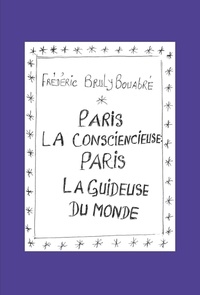 Frédéric Bruly Bouabré - Paris la consciencieuse : Paris la guideuse du monde.