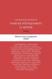 Frédéric Brun et  Collectif - Habiter poétiquement le monde - Anthologie-Manifeste.