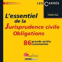 Frédéric Buy - L'essentiel de la jurisprudence civile Obligations - 86 grands arrêts commentés.