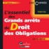 Frédéric Buy - L'essentiel des grands arrêts du droit des obligations.