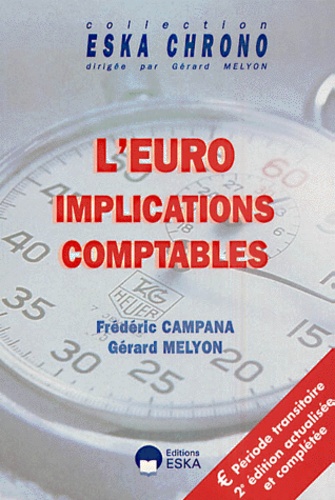 Frédéric Campana et Gérard Melyon - L'Euro : Implications Comptables.
