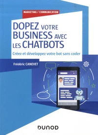 Dopez votre business avec les chatbots