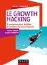 Frédéric Canevet et Grégoire Gambatto - Le Growth Hacking - 8 semaines pour doubler le nombre de vos prospects.