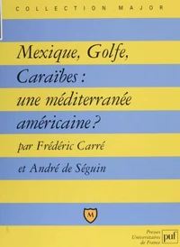 Mexique, Golfe, Caraïbes