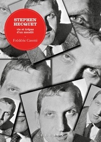 Frédéric Cassoti - Stephen Hecquet - Vie et trépas d'un maudit.