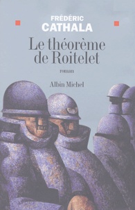 Frédéric Cathala - Le théorème de Roitelet.