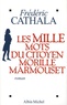 Frédéric Cathala - Les Mille Mots du citoyen Morille Marmouset.