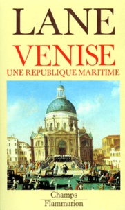 Frédéric-Chapin Lane - Venise - Une république maritime.