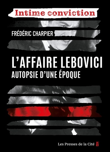 L'Affaire Lebovici. Autopsie d'une époque