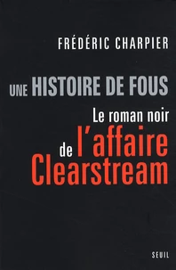 Une histoire de fous