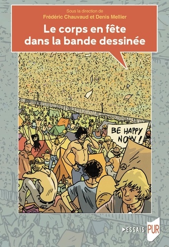 Frédéric Chauvaud et Denis Mellier - Le corps en fête dans la bande dessinée.