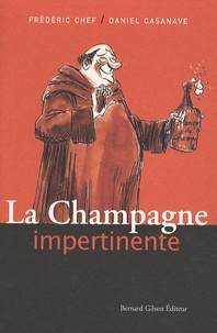 Frédéric Chef - La Champagne impertinente.