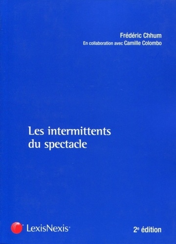 Frédéric Chhum - Les intermittents du spectacle.