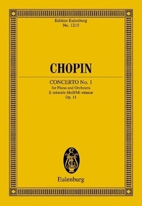 Frédéric Chopin - Eulenburg Miniature Scores  : Concert No. 1 Mi mineur - op. 11. Piano and Orchestra. Partition d'étude..
