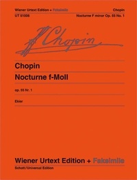 Frédéric Chopin - Vienna Urtext Edition and facsimile  : Nocturne F Minor - Edited from the autographs, manuscript copies and original editions. op. 55/1. piano..