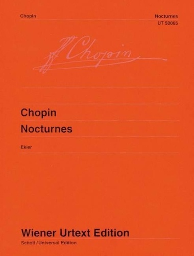 Frédéric Chopin - Nocturnes - Edited from the autographs, manuscript copies and original editions. piano..