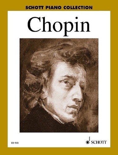 Frédéric Chopin - Schott Piano Collection Vol. 1 : Oeuvres choisies pour piano - 38 popular pieces in 2 books. Vol. 1. piano..
