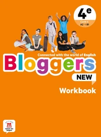 Anglais 4e Cycle 4 A2-->B1 Bloggers NEW Workbook