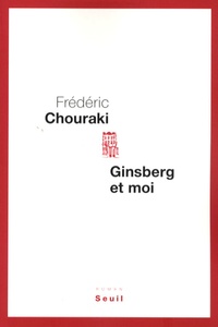 Frédéric Chouraki - Ginsberg et moi.